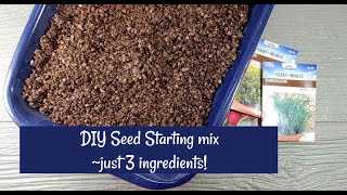 DIY Seed Starting Mix Plus Bonus Soilless Potting Mix [upl. by Anoval]