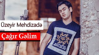 Uzeyir Mehdizade  Cagir Gelim  Official Audio  2021 [upl. by Charlot]