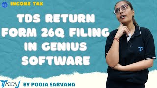 How To File TDS Return Form 26Q in Genius Income Tax Software  Form 26Q Filing Online Process [upl. by Hoxie]