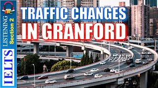 Cambridge IELTS Listening Practice  Section 2  Traffic Changes in Granford [upl. by Ahsratan]