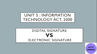 Digital Signature vs Electronic SignatureInformation Technology Act2000Business LawDU [upl. by Arnuad]