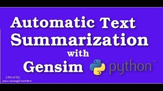 Automatic Text Summarization with Gensim amp Python [upl. by Ruskin]