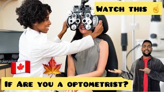 Optometrist Registration for Canada 🍁 🇨🇦 [upl. by Notsek473]