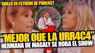 Magaly lanza su podcast pero su hermana se roba las miradas quotLa verdadera Doctora Corazónquot [upl. by Seidel]