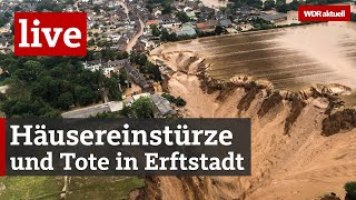 Unwetter in NRW Todesopfer nach Hauseinstürzen in Erftstadt  WDR aktuell [upl. by Eikcuhc]