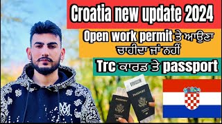 Croatia new update 2024Croatia open work permit information [upl. by Yodlem716]