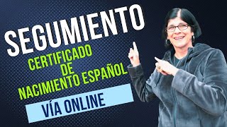 Tutorial Certificado de nacimiento español solicitado vía online SEGUIMIENTO [upl. by Evy]