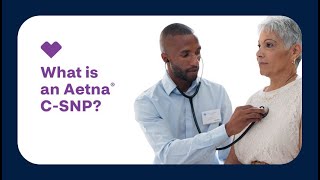 What’s an Aetna Medicare Chronic Conditions Special Needs Plan CSNP [upl. by Naic]