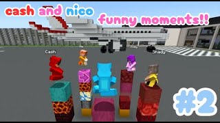 Cash and Nico Funny Moments 2 [upl. by Strade]