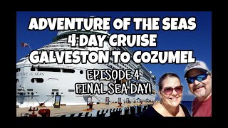 Adventure Of The Seas 4 Day Cruise From Galveston To Cozumel Episode 4 [upl. by Arun552]