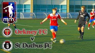 20230218 Orkney FC v St Duthus FC [upl. by Ludwigg]