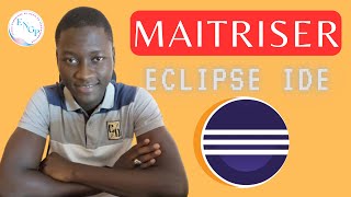 Maîtrisez Eclipse pour le Développement Java [upl. by Alida]