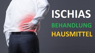 ISCHIAS BEHANDLUNG HAUSMITTEL Soforthilfe für zu Hause bei Ischiasschmerzen [upl. by Zsamot]