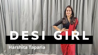 DESI GIRL  DOSTANA  WEDDING CHOREOGRAPHY  HARSHITA TAPARIA  VIDEO NO 115 [upl. by Anneis]