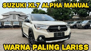 Suzuki XL7 Alpha Manual Warna Ivory Terbaru September 2024 Type Tertinggi XL7 Review Indonesia [upl. by Irret872]