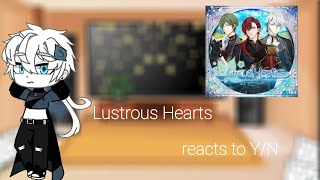 lustrous hearts reacts to YNMale and Female𝑺𝒖𝒎𝒎𝒆𝒓 [upl. by Mauricio]