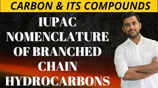 IUPAC Nomenclature of Branched chain hydrocarbons  Carbon and its compounds class 10 chemistry [upl. by Pish]