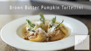 Brown Butter Pumpkin Tortellini  Byron Talbott [upl. by Goober929]