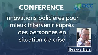 Innovations policières pour mieux intervenir auprès des personnes en situation de crise [upl. by Jackson750]