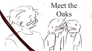 Meet the Oaks [upl. by Peyter]