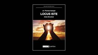 Locus iste  Anton Bruckner arr Thomas Asanger [upl. by Kirad]