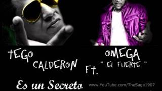 Tego Calderon Ft Omega quotEl Fuertequot  Es Un Secreto Official Remix 2° [upl. by Keslie]