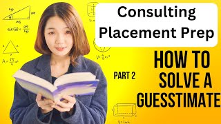 How To Solve Guesstimates  Consulting Interview Preparation  Guesstimate Questions Part 2 [upl. by Dymoke]