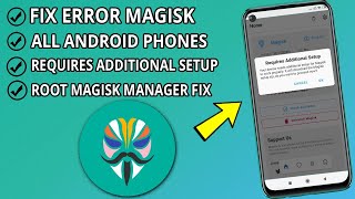 Fix Requires Additional Setup Magisk Manager  magisk manager fix Error [upl. by Zantos]