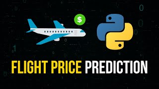 Flight Price Prediction in Python  Full Machine Learning Project [upl. by Eeltrebor]