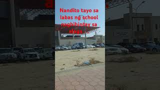 Nandito tayo sa labas ng school naghihintay sa alaga short shortvideo ofwkuwait [upl. by Manda]