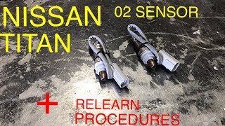 Nissan Titan Air fuel sensor O2 sensor Replacement and Relearn Procedure [upl. by Bodkin]