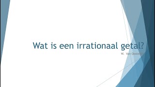 Wat is een irrationaal getal [upl. by Aramat642]