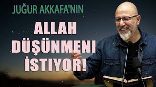 Uğur Akkafanın  Allah Düşünmeni İstiyor [upl. by Gherardo]