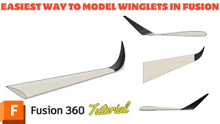 Easy way to model winglets in Fusion 360 CAD [upl. by Oriane]