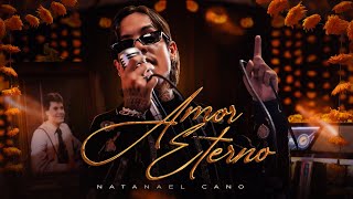 Natanael Cano  Amor Eterno Official Video [upl. by Sitra]