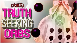 Truth Seeking Orbs Explained [upl. by Misaq]