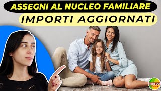 Assegni al Nucleo Familiare ANF👪 Importi aggiornati [upl. by Danni]