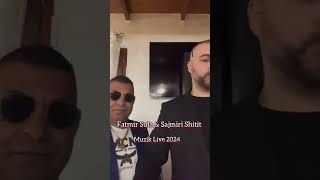 Fatmir Sula amp Sajmiri Shitit  Live 2024 [upl. by Scutt]