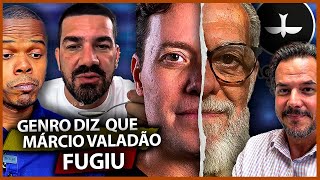 GENRO DIZ QUE MÁRCIO VALADÃO FUGIU [upl. by Fauman]