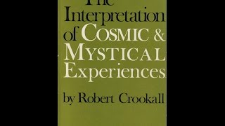 The Interpretation of Cosmic amp Mystical Experiences by Robert Crookall MPL Book Trailer 144 [upl. by Ycart]