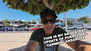 This Is My Day  Latest Update Of Puerto del Carmen Lanzarote spain [upl. by Aligna]