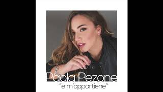 Paola Pezone  E m’appartiene [upl. by Ahsatam]