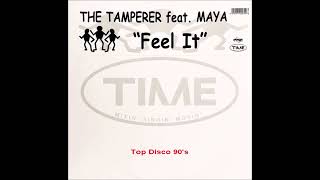 The Tamperer Feat Maya  Feel It Original Version [upl. by Godwin]