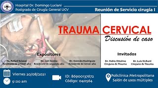 RS Cirugía 1 Trauma Cervical Agosto 2021 [upl. by Assilak122]