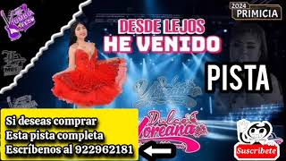 pista karaoke DULCE YOREANA desde lejos eh venido  pistas y karaokes al 📲51 922962181 [upl. by Aridaj]