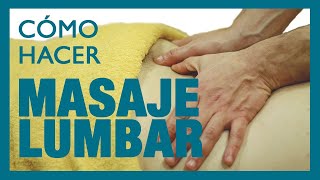 🧘 COMO dar MASAJE LUMBAR 🧘  hacer masaje para el DOLOR de ESPALDA 💥LUMBALGIA LUMBAGO 💥 [upl. by Volin]