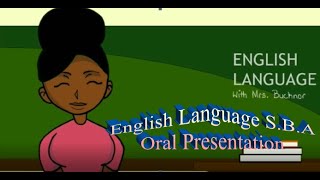 English Language SBA Oral Presentation [upl. by Buroker]