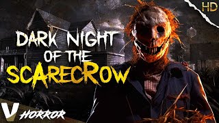 DARK NIGHT OF THE SCARECROW  HD CLASSIC HORROR MOVIE IN ENGLISH  FULL SCARY FILM  V HORROR [upl. by Anahsirk]