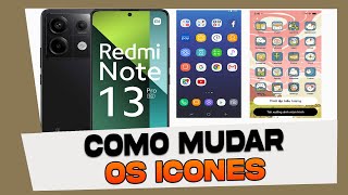 Como Aumentar ou Diminuir o Tamanho dos Icones do Xiaomi Redmi Note 13 [upl. by Nerraj545]