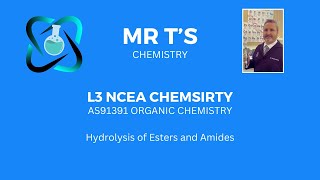 Hydrolysis of Esters and Amides in acid and base conditions  L3 NCEA Chemistry AS91391 [upl. by Demb]